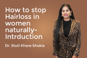 How to Stop Hair Loss in Women Naturally - Introduction
