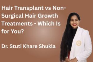 Hair Transplant vs Non-Surgical Hair Growth Treatments - Which Is for You?