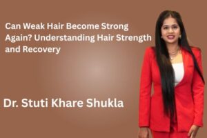 Can Weak Hair Become Strong Again? Understanding Hair Strength and Recovery